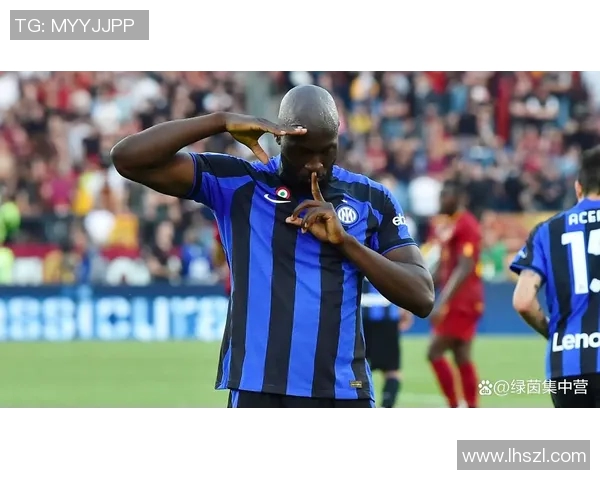 卢卡库重返巅峰之路如何在新赛季中展现他的进攻天赋与领导力