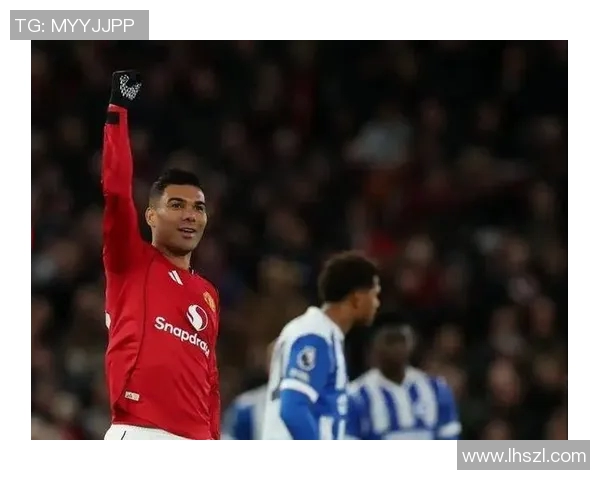 卡塞米罗的传奇之路：从巴西足球新星到欧洲顶级中场的蜕变与成就