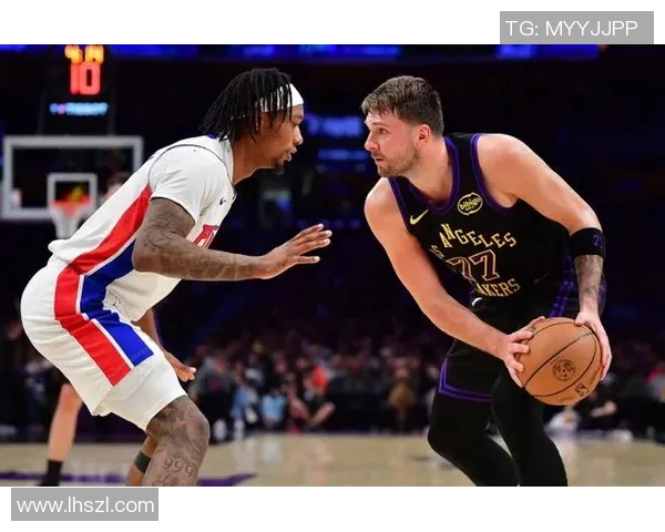 活塞与湖人激战正酣双方球员状态分析与赛后点评